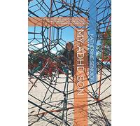 MY ADHD SON: HOW WE OVERCAME OUR CRAZY, DIFFICULT, WHIRLWIND LIFE, TO LIVING A CRAZY, WHIRLWIND, HAPPY LIFE