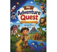 My Adventure Quest: 5 Amazing Adventures for Little Explorers