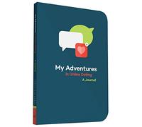 My Adventures in Online Dating: A Journal