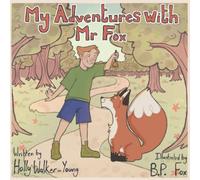 My Adventures with Mr Fox