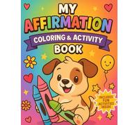 My affirmation coloring & activity book