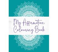 My Affirmation Colouring Book
