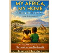 My Africa, My Home: A Coloring Book For Little Ones