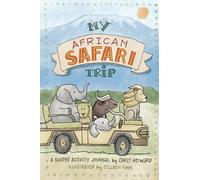 My African Safari Trip: A Guided Journal