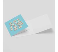 My Aim In Life Is To Be As Funny As You Think You Are Square Greetings Card (14.8cm x 14.8cm)