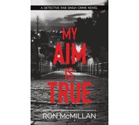 My Aim Is True (Call Me Rab Crime Series)