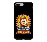 MY ALARM CLOCK IS THE DEVIL FUNNY Case for iPhone 7 Plus/8 Plus
