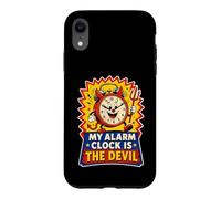 MY ALARM CLOCK IS THE DEVIL FUNNY Case for iPhone XR