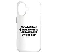 My Alaskan Malamute Lets Me Sleep On The Bed Dog Owner Case for iPhone 17