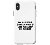 My Alaskan Malamute Lets Me Sleep On The Bed Dog Owner Case for iPhone X/XS