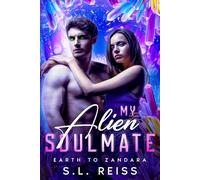 My Alien Soulmate: Earth to Zandara: 1