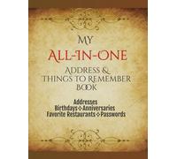 My All-In-One Address & Things To Remember Book: Your Memory's Best Friend!