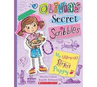 My (Almost) Perfect Puppy (Olivia's Secret Scribbles 2)
