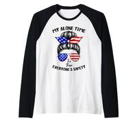 My Alone Time is for Everyone's Safety Funny Humor Quote Raglan Baseball Tee