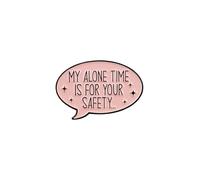 My Alone Time Is For Your Safety Enamel Pin, Introvert Humor Pin Brooch, Funny Dark Humor Lapel Badges, Antisocial Sarcastic Badge Brooch, Gift For Introvert Coworker Sarcastic Friends, Sarcastic