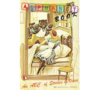 MY ALPHABET BOOK - An 'ABC' of Stories in Verse: 26 Tales in Poetry - One for Each Letter of the Alphabet (Illustrated Throughout)