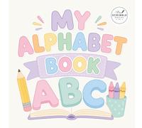 My Alphabet Book: Easy and Fun Alphabet Coloring Pages for Toddlers & Kids