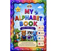 MY ALPHABET BOOK: Learn-Trace-Read