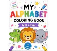 My Alphabet Coloring Book: Fun Learning Activity Book for Preschoolers