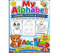 My Alphabet: Learning, Coloring & Tracing