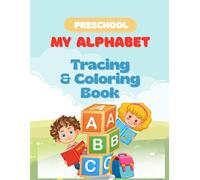 My Alphabet Tracing and Coloring Book (Little Wonders Early Learning Series)