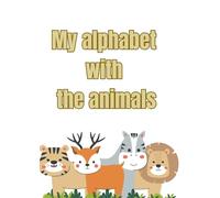 My alphabet with the animals