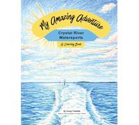 My Amazing Adventure: Crystal River Watersports