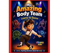 My Amazing Body Team: Learns to Dance: 4
