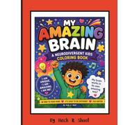 My Amazing Brain: Positive Affirmations, Confidence & Self-Esteem Coloring Pages for Neurodivergent Kids Ages 5-10