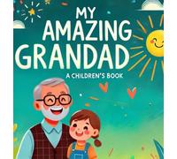My Amazing Grandad (My Amazing Family)