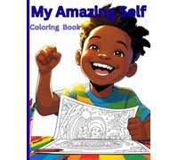 My Amazing Self Coloring Book for Kids: Affirmation coloring book for kids (ages 2-9)