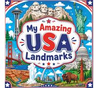 My Amazing USA Landmarks Coloring Book: 40 Fun and Easy Coloring Pages Featuring Famous Landmarks Across the United States for Kids Ages 4-10
