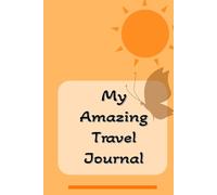 My AmazingTravel Journal: Turning travel into memories.