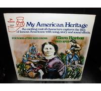 My American Heritage - Song, Story and Sound Effects of the Life of Clara Barton 1821-1912 (12" Vinyl lp)