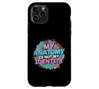My Anatomy is Not My Identity Transgender Pride Case for iPhone 11 Pro