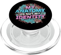 My Anatomy is Not My Identity Transgender Pride PopSockets PopGrip for MagSafe