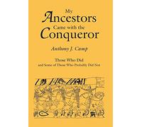 My Ancestors Came with the Conqueror: Those Who Did, and Some of Those Who Probably Did Not