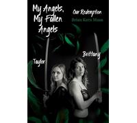 My Angels, My Fallen Angels: Our Redemption