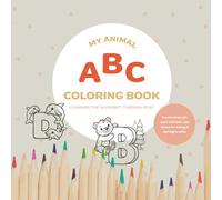 My animal ABC coloring book: Learn the alphabet with fun & colors!