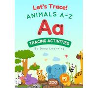 My Animal ABC's: Trace and Learn Letters from A to Z!