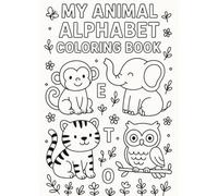 My Animal Alphabet Coloring Book