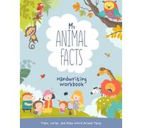 My Animal Facts Handwriting Workbook: Trace, Write, and Draw Weird Animal Facts
