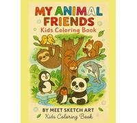 My Animal Friends: A Joyful Journey Through Nature: Best Coloring Book for Kids