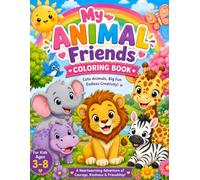 My Animal Friends Coloring Book: Cute and Fun Animals to Color for Kids