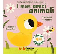 My animal friends. My little sound books to caress (Italian Edition)