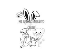 My Animal World to Color: coloring book