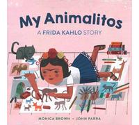 My Animalitos: A Frida Kahlo Story
