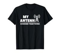 My Antenna Is Bigger Than Yours Hamradio for Radio Operators T-Shirt