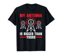 My Antenna Is Bigger Than Yours Radio Operator Ham Radio T-Shirt