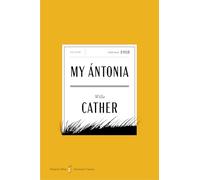 My Antonia American: A Novel (Harpercollins American Classics)